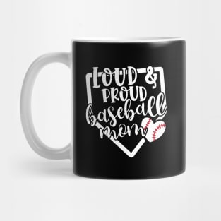 Loud And Proud Baseball Mom Cute Mug